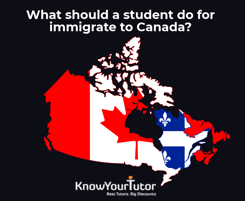 What should a student do for immigrate to Canada?